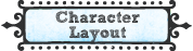 Character Layout
